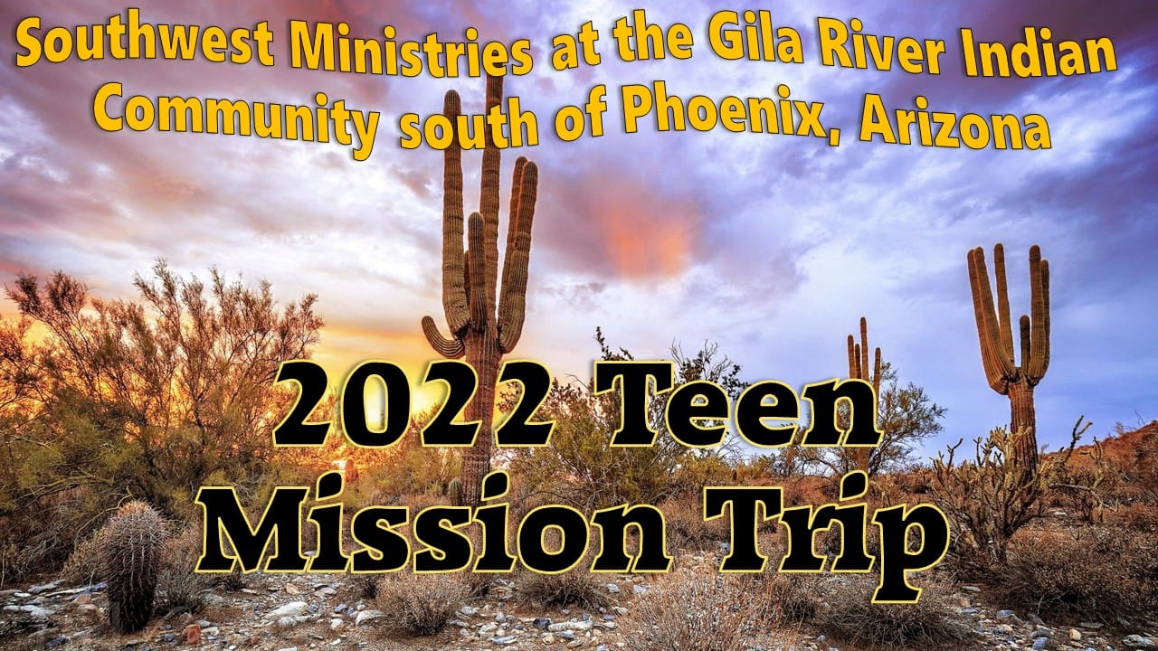 2022 Teen Mission Trip